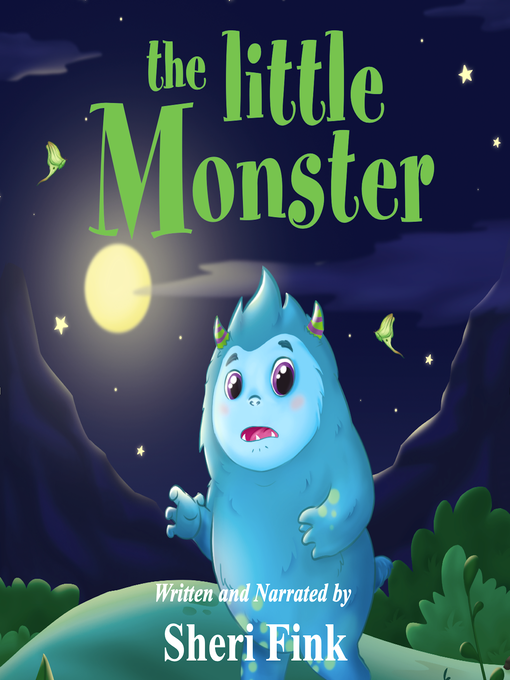 Title details for The Little Monster (a Music & Sound FX Audiobook about a Monster Afraid of the Dark) by Sheri Fink - Available